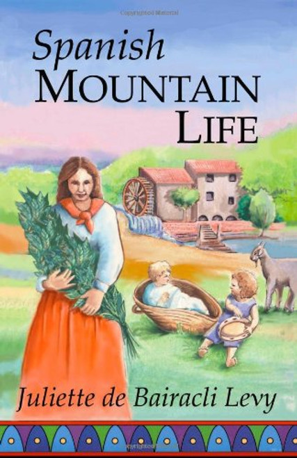 Spanish Mountain Life