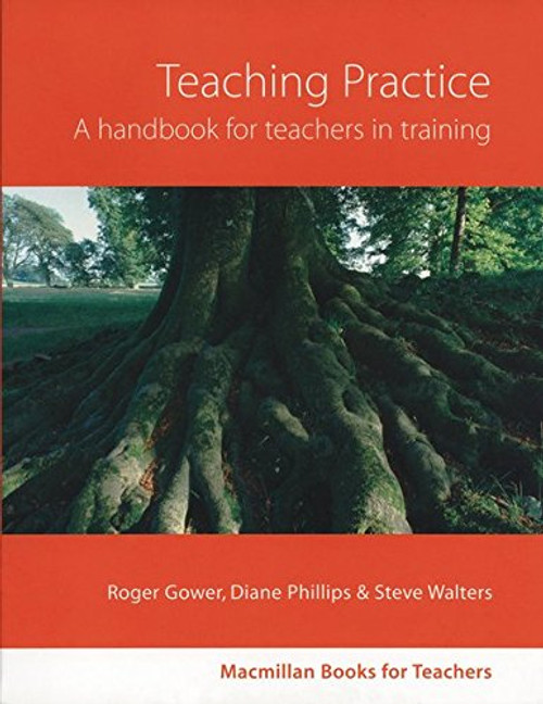 Teaching Practice:  A Handbook for Teachers in Training (Macmillan Books for Teachers)