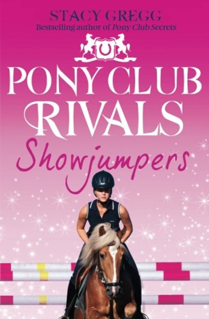 Showjumpers (Pony Club Rivals, Book 2)