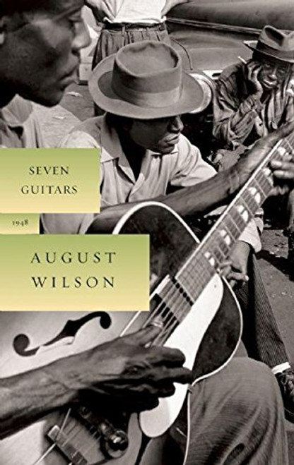 Seven Guitars (The August Wilson Century Cycle) Seven Guitars (The August Wilson Century Cycle)