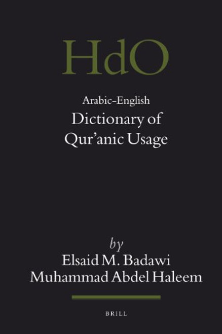 Arabic-English Dictionary of Qur'anic Usage (Handbook of Oriental Studies) (English and Arabic Edition)
