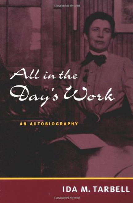 All in the Day's Work: AN AUTOBIOGRAPHY