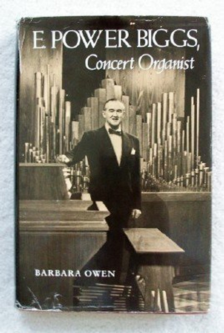 E. Power Biggs, Concert Organist