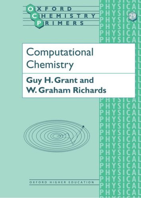Computational Chemistry (Oxford Chemistry Primers) Computational Chemistry (Oxford Chemistry Primers)