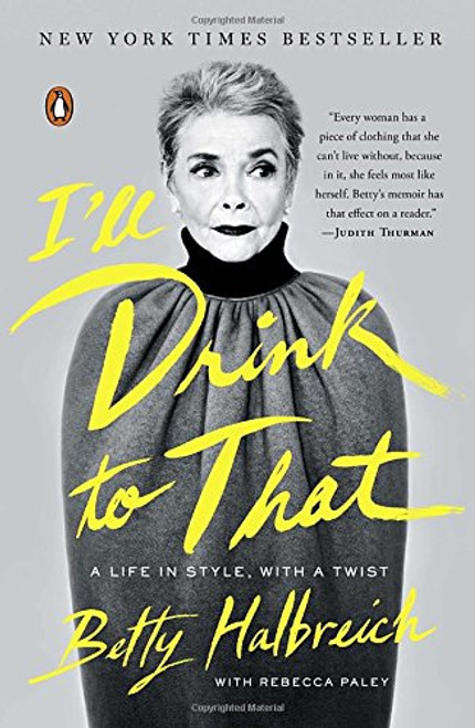 I'll Drink to That: A Life in Style, with a Twist