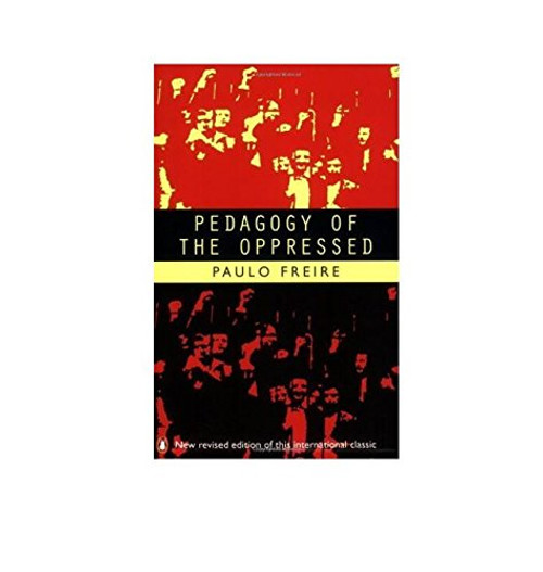 Pedagogy of the Oppressed (Penguin Education)