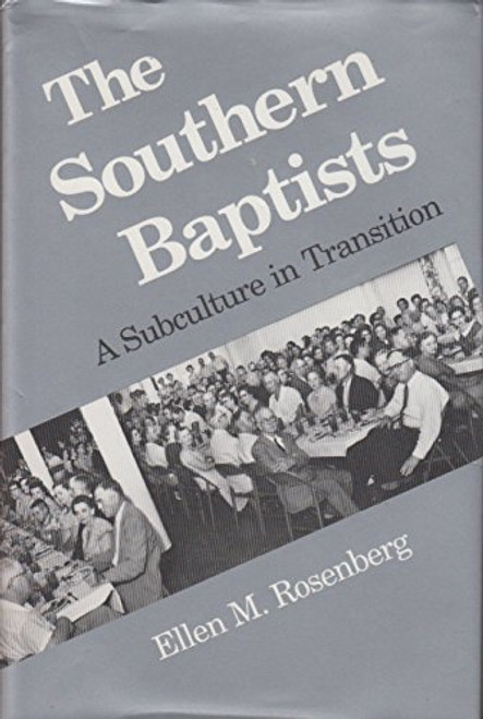 The Southern Baptists: A Subculture in Transition