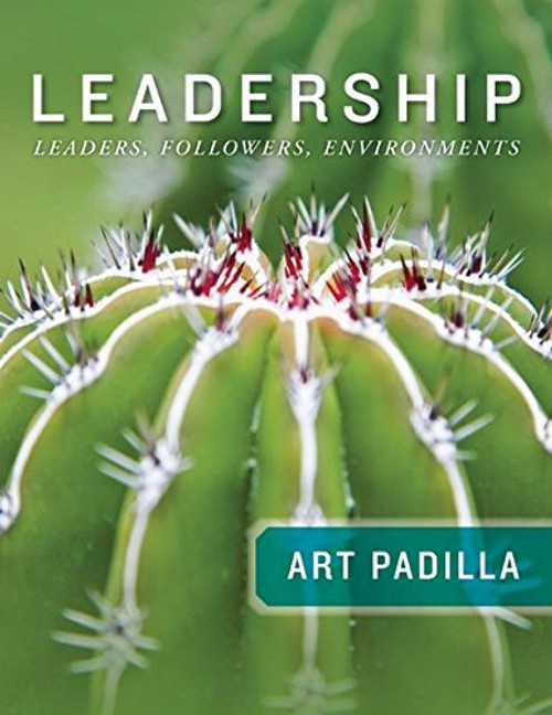 Leadership:  Leaders, Followers, Environments