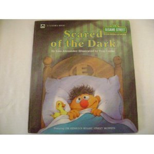 Scared of the Dark (Sesame Street: A Growing-Up Book) Scared of the Dark (Sesame Street: A Growing-Up Book)