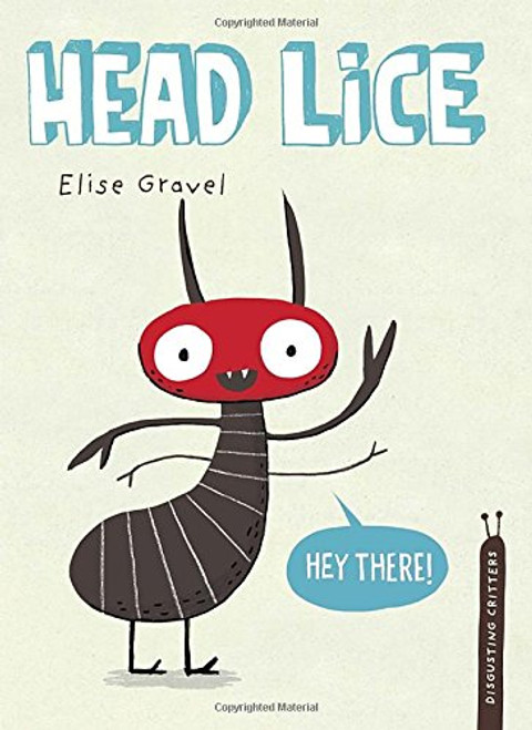 Head Lice: The Disgusting Critters Series