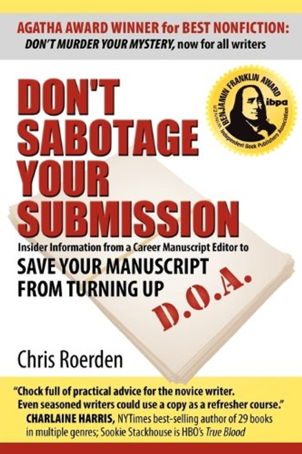 Don't Sabotage Your Submission: Save Your Manuscript from Turning Up D.O.A.