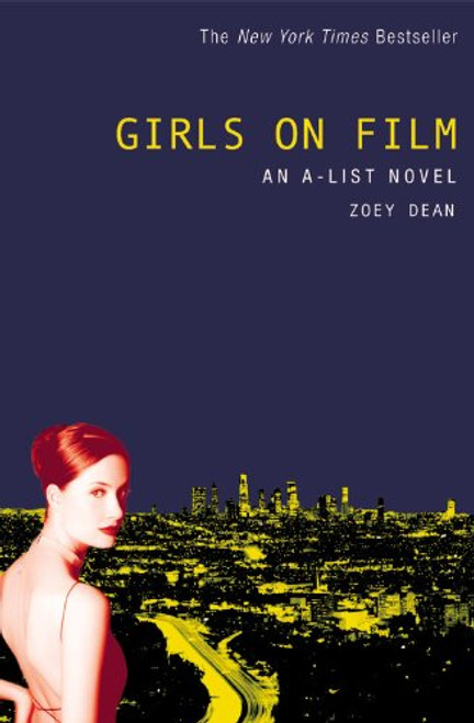 Girls on Film: An A-List Novel Girls on Film: An A-List Novel