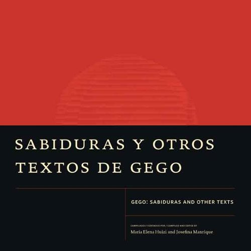 Sabiduras and Other Texts by Gego (Documents of 20th-Century Latin American and Latino Art) Sabiduras and Other Texts by Gego (Documents of 20th-Century Latin American and Latino Art)