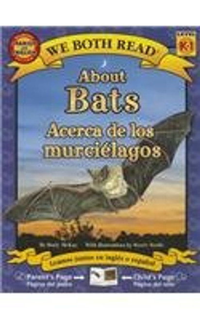 About Bats / Acerca de los murcielagos (We Both Read, Level K-1 / Nivel K-1) (English and Spanish Edition)