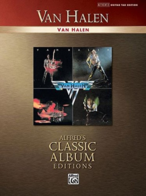 Van Halen - Van Halen (Alfred's Classic Album Edtions) (Alfred's Classic Album Editions) Van Halen - Van Halen (Alfred's Classic Album Edtions) (Alfred's Classic Album Editions)