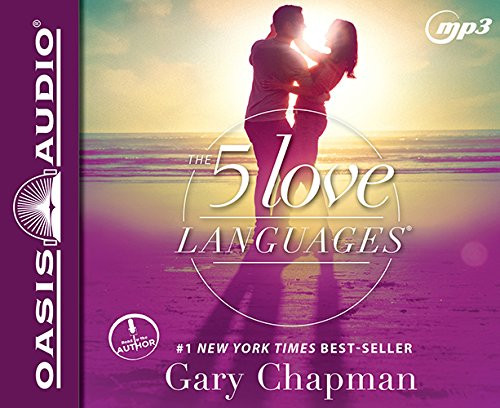 The 5 Love Languages: The Secret to Love that Lasts