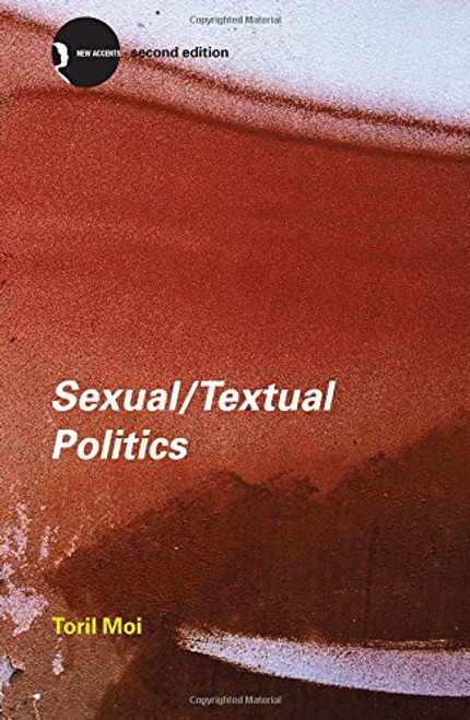 Sexual/Textual Politics: Feminist Literary Theory