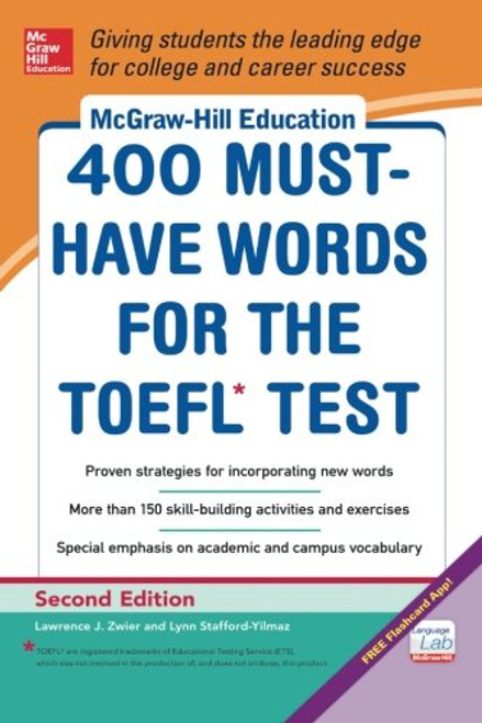 McGraw-Hill Education 400 Must-Have Words for the TOEFL, 2nd Edition McGraw-Hill Education 400 Must-Have Words for the TOEFL, 2nd Edition