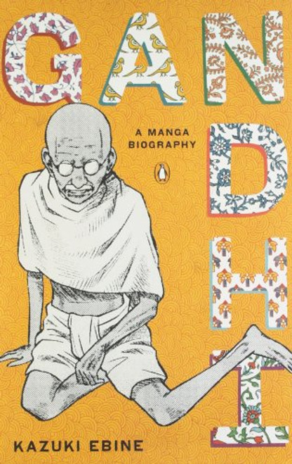Gandhi: A Manga Biography