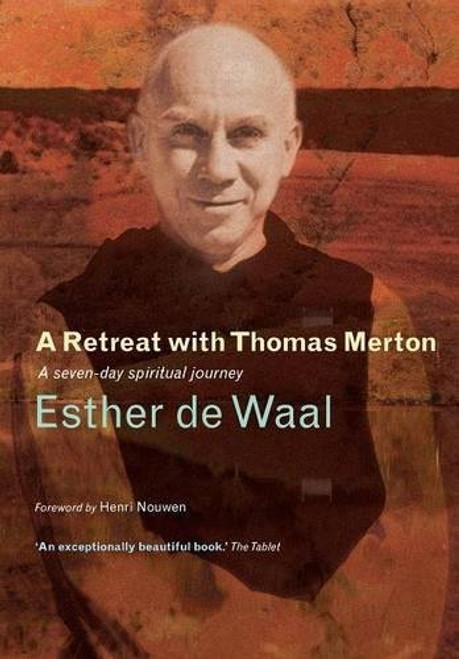 A Retreat with Thomas Merton