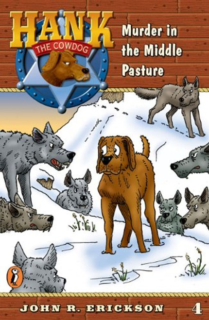 Murder in the Middle Pasture (Hank the Cowdog #4)