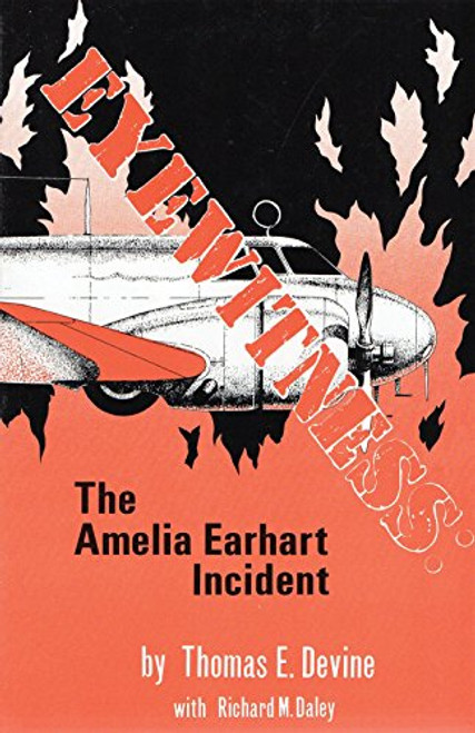 Eyewitness: The Amelia Earhart Incident