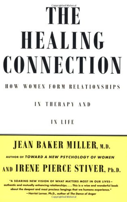 The Healing Connection: How Women Form Relationships in Therapy and in Life