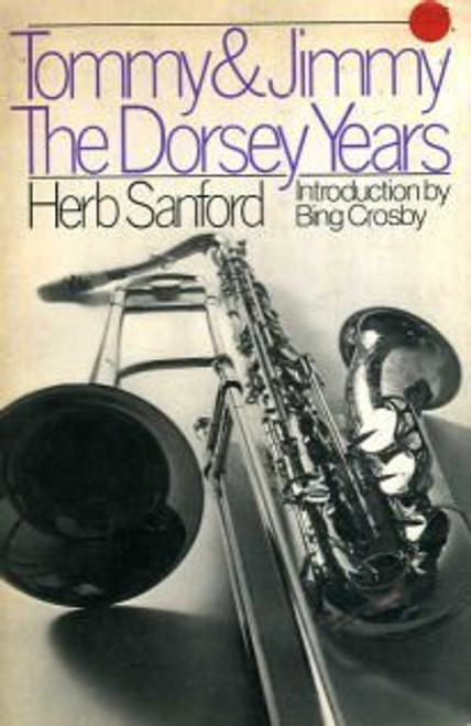 Tommy And Jimmy: The Dorsey Years (Da Capo Paperback)