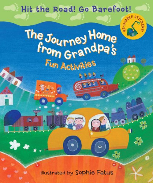 The Journey Home from Grandpa's: Fun Activities (Hit the Road! Go Barefoot!)
