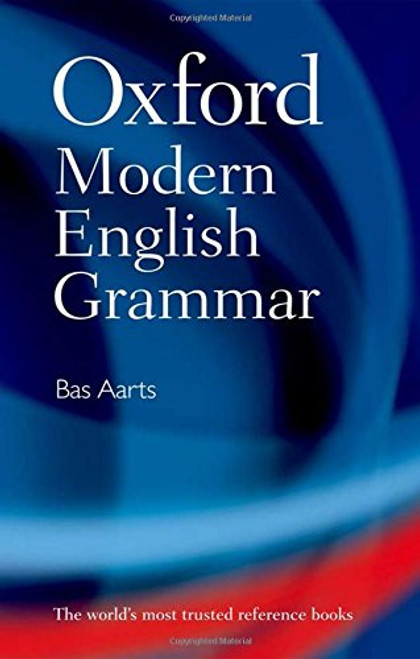 Oxford Modern English Grammar