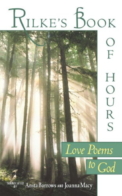 Rilke's Book of Hours: Love Poems to God Rilke's Book of Hours: Love Poems to God