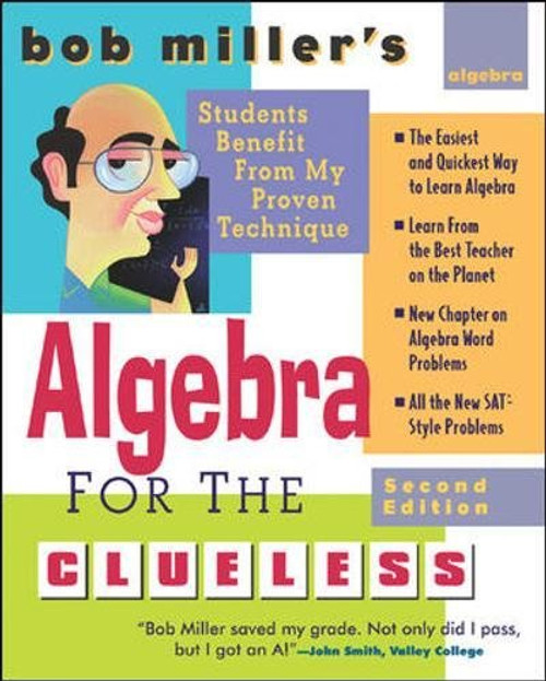 Bob Miller's Algebra for the Clueless (Clueless Series)