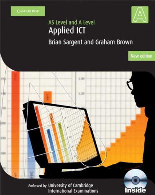 Applied AS/A Level ICT with CD-ROM (Cambridge International Examinations)