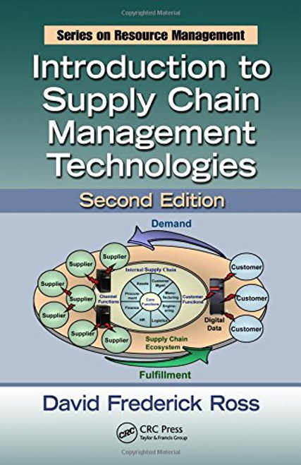 Introduction to Supply Chain Management Technologies, Second Edition (Resource Management) Introduction to Supply Chain Management Technologies, Second Edition (Resource Management)