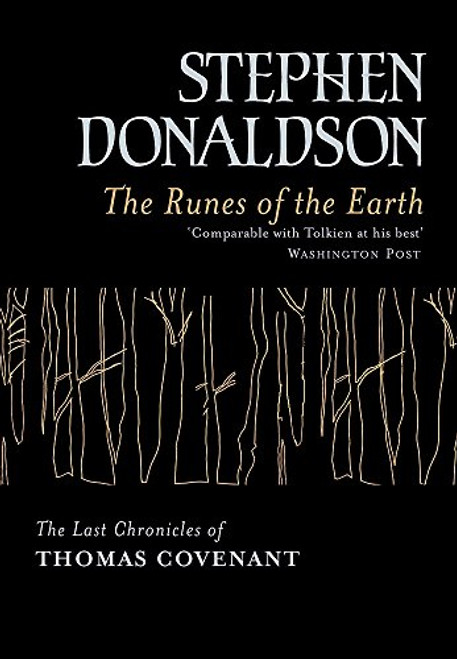 The Runes of the Earth : The Last Chronicles of Thomas Covenant (Gollancz)
