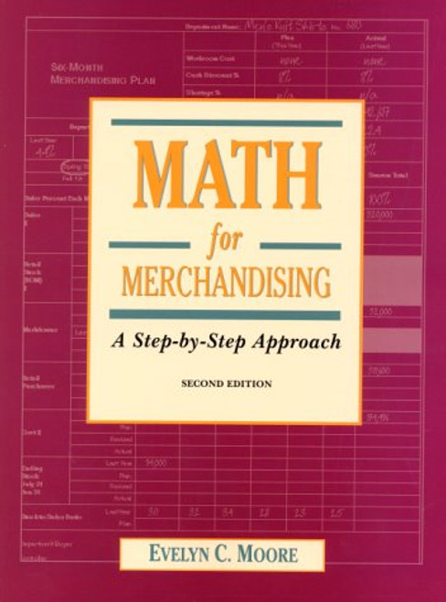Math for Merchandising: A Step-by-Step Approach
