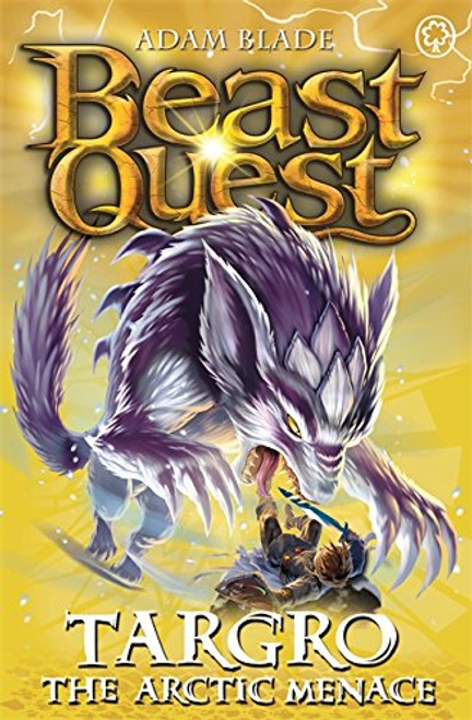 Beast Quest: 74: Targro the Arctic Menace