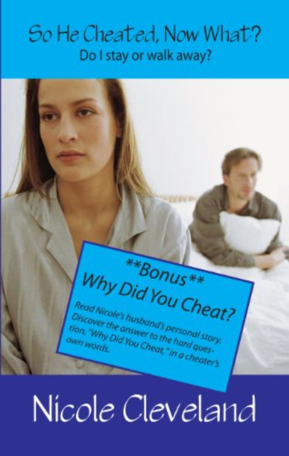 So He Cheated, Now What?