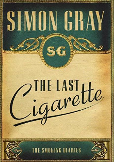 The Smoking Diaries Volume 3: The Last Cigarette The Smoking Diaries Volume 3: The Last Cigarette