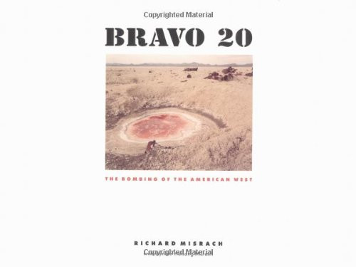 Bravo 20: The Bombing of the American West (Creating the North American Landscape)
