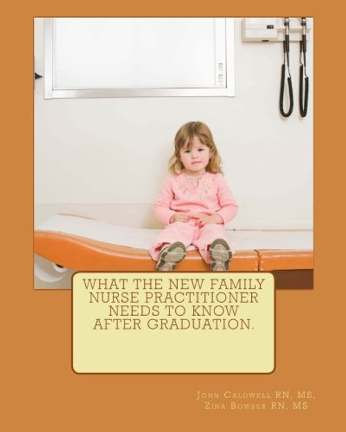 What the new Family Nurse Practitioner needs to know after graduation