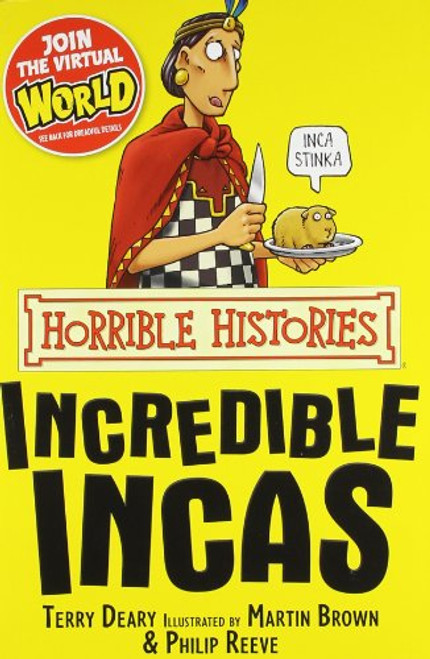 The Incredible Incas (Horrible Histories) by Dea The Incredible Incas (Horrible Histories) by Dea