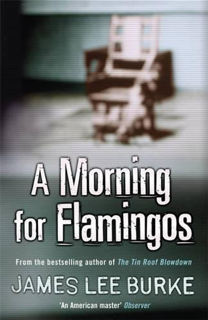 A Morning For Flamingos (Dave Robicheaux)