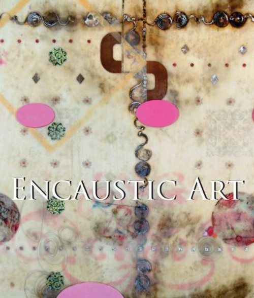 Encaustic Art (Art of Century)