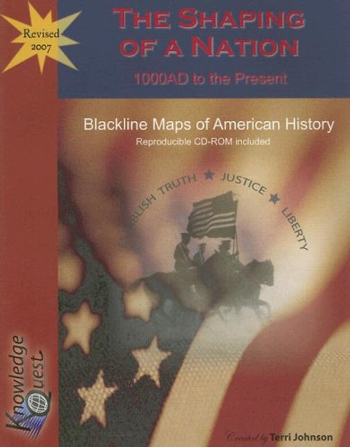 Shaping of a Nation, The (Blackline Maps) Shaping of a Nation, The (Blackline Maps)