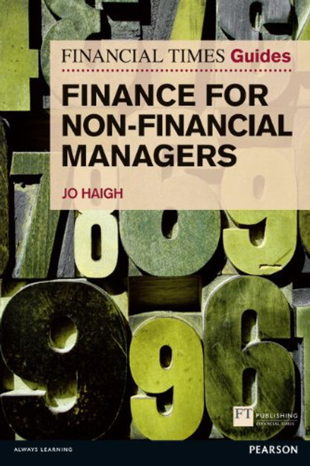 FT Guide to Finance for Non-Financial Managers (Financial Times Guides)