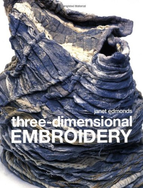 Three-Dimensional Embroidery