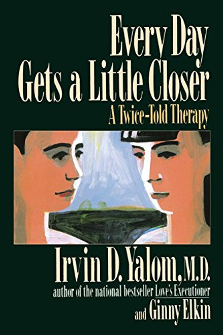 Every Day Gets a Little Closer: A Twice-Told Therapy