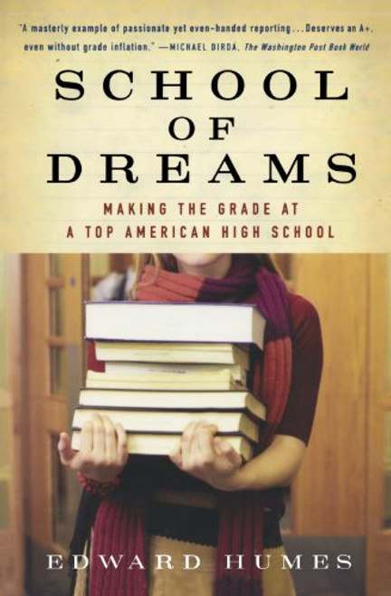 School of Dreams: Making the Grade at a Top American High School