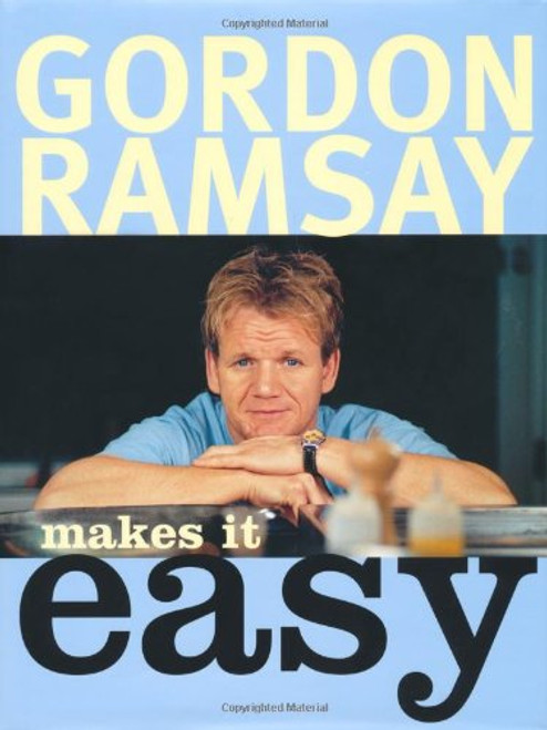Gordon Ramsay Makes it Easy